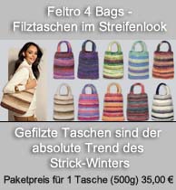 Feltro4bags Paketpreis f�r 1 Tasche (500g) 35,00 �  