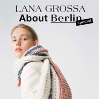 Lana Grossa About Berlin Spezial 1